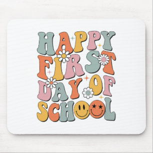 Happy First Day Of School Teachers Kids Ck To Scho Mouse Pad