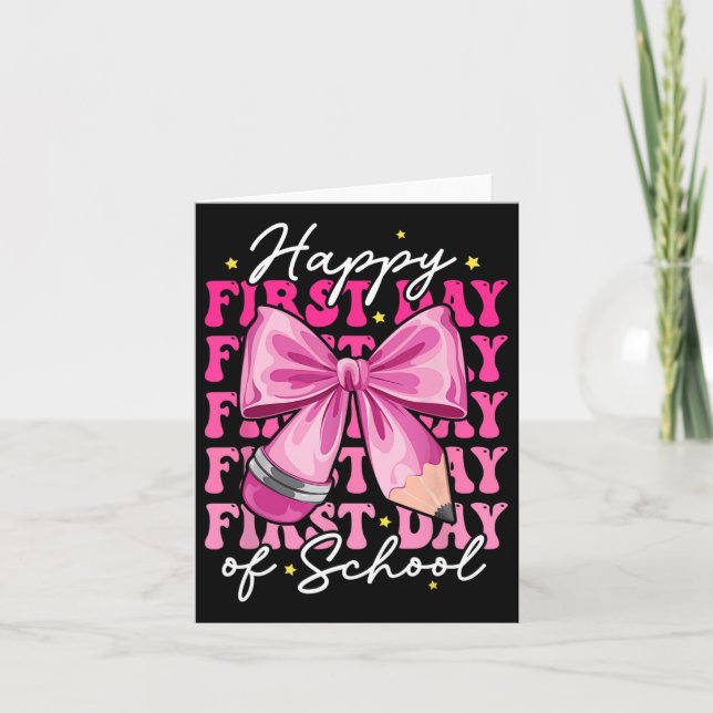 Happy First Day Of School Teachers Pencil Bow Back Card (Front)