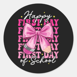 Happy First Day Of School Teachers Pencil Bow Back Classic Round Sticker