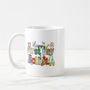 Happy First Day Of School Teachers Students Ck To Coffee Mug