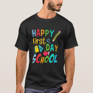 Happy First Day Of School Teachers Students Paren T-Shirt