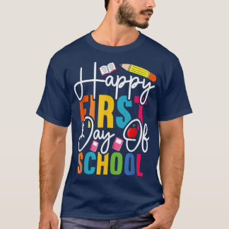 Happy First Day of School Teachers Vibes Students  T-Shirt