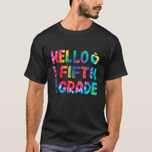 Happy First Day Of School Tie Dye Colour Hello Fif T-Shirt