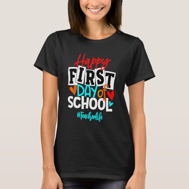 Happy First Day Of School Welcome Back To School 2 T-Shirt (Front)