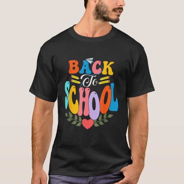 Happy First Day Of School Welcome Back To School S T-Shirt (Front)