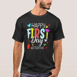 Happy First Day Of School Welcome Back To School T-Shirt