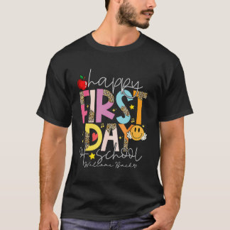 Happy First Day Of School Welcome Back To School T T-Shirt