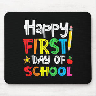 Happy First Day Of School Welcome Byck To School Mouse Pad