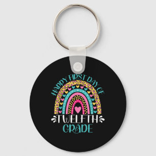 Happy First Day Of Twelfth Grade 12th Grade Back T Key Ring
