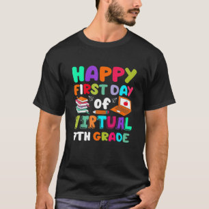 Happy First Day Of Virtual 7Th Grade Funny Home Le T-Shirt