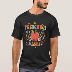 Happy First Day Preschool Pre K Teacher 60s 70s Hi T-Shirt