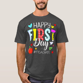 Happy First Day Teacher Welcome Back To School  T-Shirt