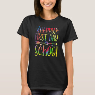 Happy First Day Tie Dye Welcome Back To School Tea T-Shirt