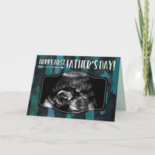 Happy First Father's Day - Custom Ultrasound Photo Card