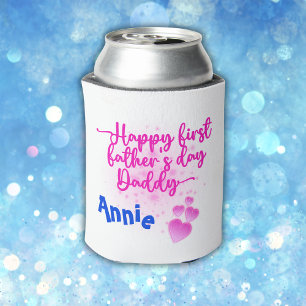 Happy First Father's Day Daddy   Can Cooler