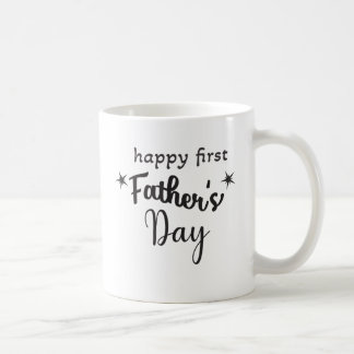 Happy first father's day for new dad coffee mug