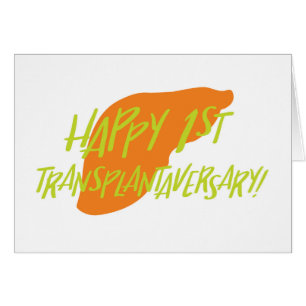 Happy First Liver Transplantaversary Card