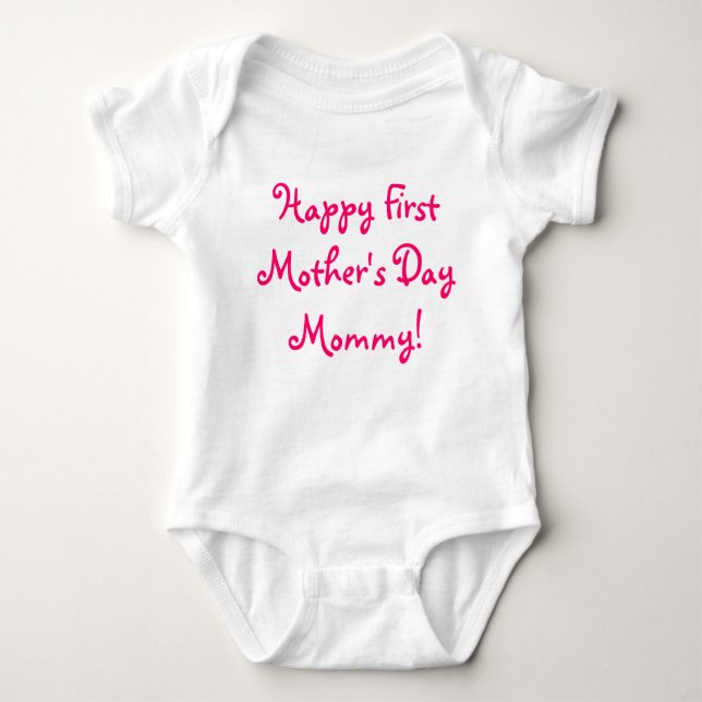 Happy First Mother's Day Mummy! Baby Bodysuit (Front)