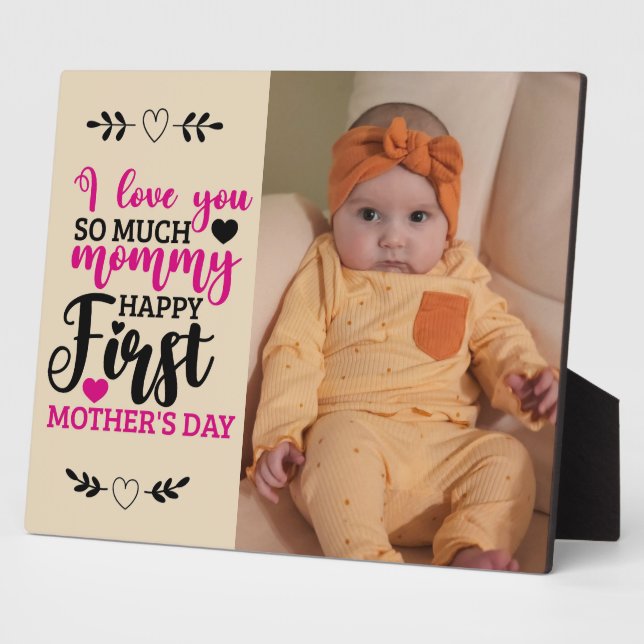 Happy First Mother's Day Mummy  Plaque (Side)