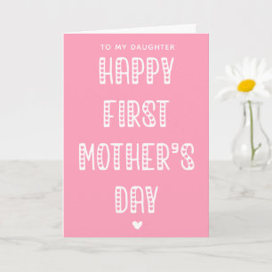 Happy First Mother's Day to My Daughter!  Card