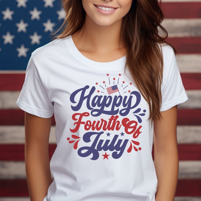 Happy Fourth of July American Patriotic T-Shirt (Happy Fourth of July American Patriotic T-Shirt)