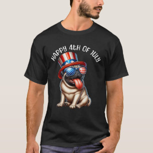 Happy Fourth of July Pug July 4th Pug  T-Shirt