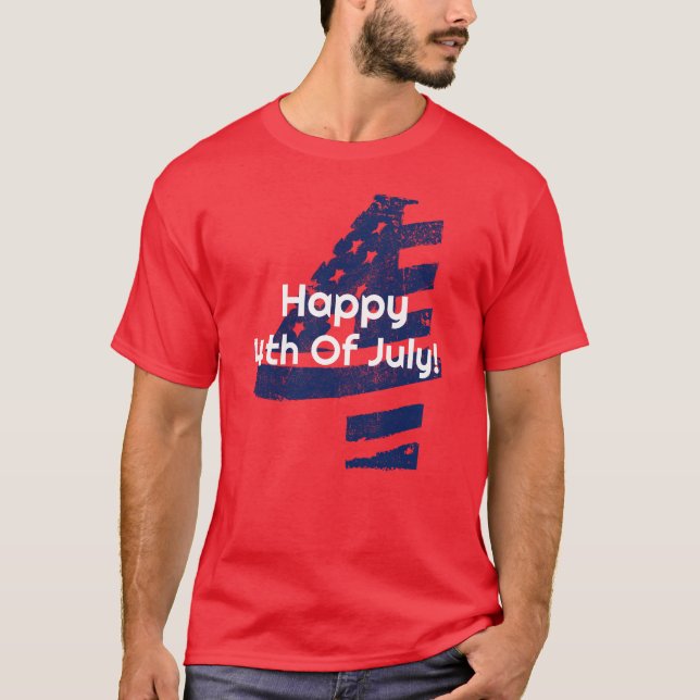Happy Fourth Of July T-Shirt (Front)