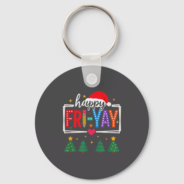 Happy Fri-yay Christmas Teacher Festive Holiday Sc Key Ring (Front)