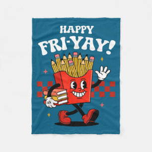 Happy fri-yay funny cute teacher friday fry-yay fleece blanket