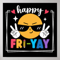 Happy Fri-Yay Funny Friday Weekend Teacher Student