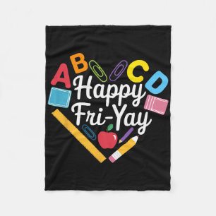 Happy Fri-yay Funny Teacher Life Weekend Pun Happy Fleece Blanket
