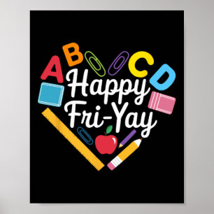 Happy Fri-yay Funny Teacher Life Weekend Pun Happy Poster