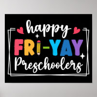 Happy Fri-Yay Preschoolers Funny Teacher Student