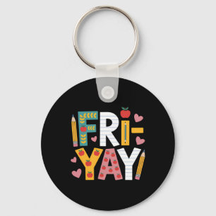 Happy Fri-yay Teacher Fry Yay Friday Weekend Cute Key Ring
