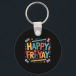 Happy Fri-yay Teacher Fry Yay Friday Weekend Cute  Key Ring<br><div class="desc">Happy Fri-yay Teacher Fry Yay Friday Weekend Cute Fri-yay</div>