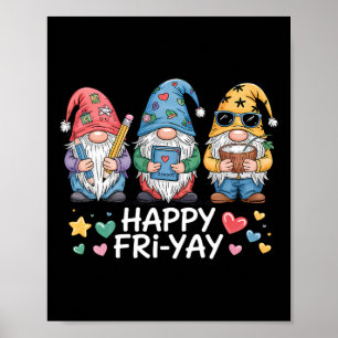 Happy Fri-yay Teacher Fry Yay Friday Weekend Funny Poster