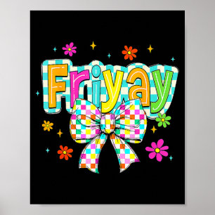 Happy Friday Fri Yay Teacher School Meme  Poster