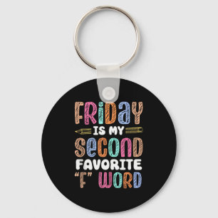 Happy Friday Fri Yay Teacher School Meme Tank Top  Key Ring