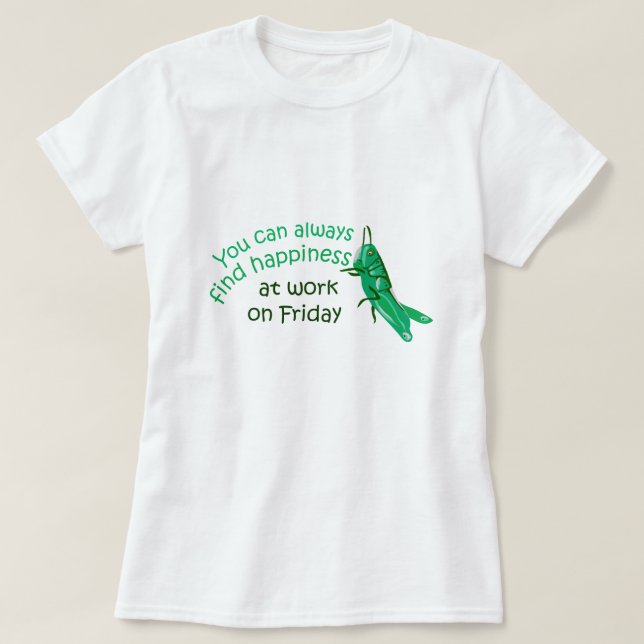 Happy Friday T-Shirt (Design Front)