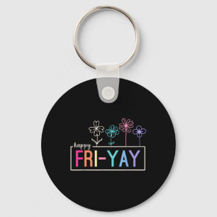 Happy Friday Teacher Fri-yay Funny Weekend Teacher Key Ring