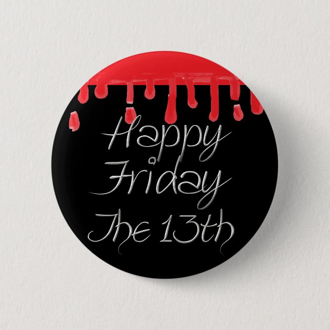 Happy Friday the 13th Scary Blood Button (Front)