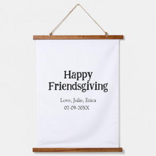 Happy friendsgiving add name with love date simple hanging tapestry