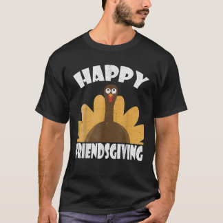 Happy Friendsgiving Day Shirt Great Turkey Day Gif