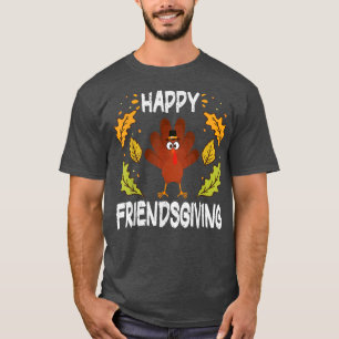 Happy Friendsgiving Thanksgiving Turkey Design Aut T-Shirt