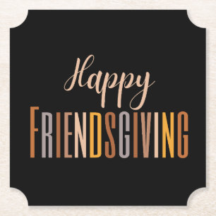 Happy Friendsgiving Thanksgiving Typography Fall Paper Coaster