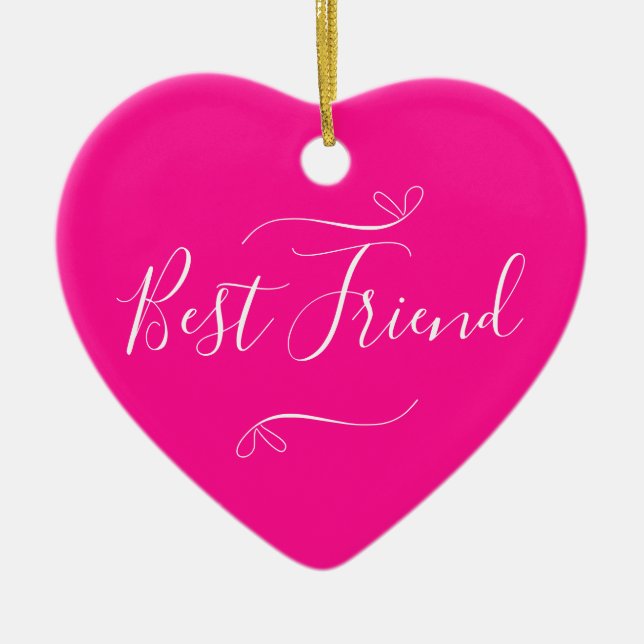 Happy Galentine's Day Best Friend Hot Pink  Ceramic Ornament (Front)