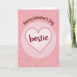 Happy Galentines Day Bestie Card