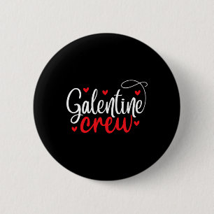 Happy Galentine's Day Galentines Crew Galentines S 6 Cm Round Badge