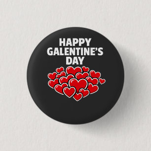 Happy Galentine's day girl friends Valentine's day 3 Cm Round Badge