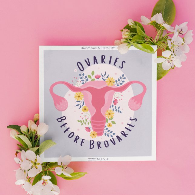 Happy Galentine's Day Ovaries Before Brovaries Holiday Card (Creator Uploaded)